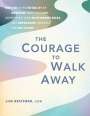 Lisa Brateman: The Courage to Walk Away, Buch