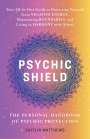 Caitlín Matthews: Psychic Shield: The Personal Handbook of Psychic Protection, Buch