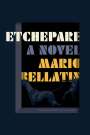 Mario Bellatin: Etchepare, Buch