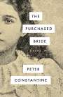 Peter Constantine: The Purchased Bride, Buch