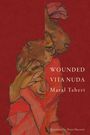 Texte: "WOUNDED VITA NUDA Maral Taheri". Illustration einer Person in Rot auf rotem Hintergrund.