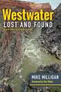 Mike Milligan: Westwater Lost and Found, Buch