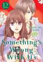 Natsumi Ando: Something's Wrong with Us 12, Buch