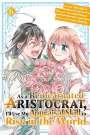 Natsumi Inoue: As a Reincarnated Aristocrat, I'll Use My Appraisal Skill to Rise in the World 6 (Manga), Buch