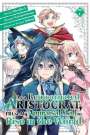 Natsumi Inoue: As a Reincarnated Aristocrat, I'll Use My Appraisal Skill to Rise in the World 7 (Manga), Buch
