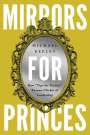 Michael Keeley: Mirrors for Princes, Buch
