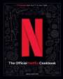 Insight Editions: Netflix: The Official Cookbook: 70 Recipes from Your TV to Your Table, Buch