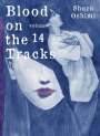 Shuzo Oshimi: Blood on the Tracks 14, Buch