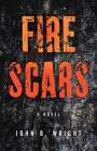 John B Wright: Fire Scars, Buch