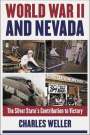 Charles Weller: World War II and Nevada, Buch