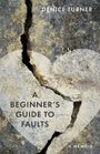 Denice Turner: A Beginner's Guide to Faults, Buch