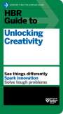 Harvard Business Review: HBR Guide to Unlocking Creativity, Buch