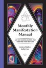 Kelly Cree: Monthly Manifestation Manual: A 31-Day Guided Journal to Create Your Best Life, Buch