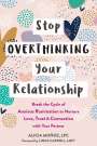 Alicia Muñoz: Stop Overthinking Your Relationship: Break the Cycle of Anxious Rumination to Nurture Love, Trust, and Connection with Your Partner, Buch
