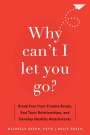 Michelle Skeen: Why Can't I Let You Go?, Buch