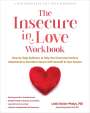 Leslie Becker-Phelps: The Insecure in Love Workbook, Buch