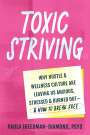 Paula Freedman-Diamond: Toxic Striving, Buch