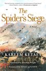 „The Spider's Siege: A Novel“ von Kareem Ketafa. Übersetzung Jonathan Wright, Vorwort Sinan Antoon. Malerische Landschaft.