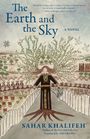 Text: "The Earth and the Sky", "A Novel", Sahar Khalifeh, übersetzt von Aida Bamia. Illustration: Frau mit Wurzeln im Feld.