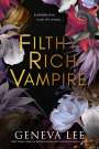 Geneva Lee: Filthy Rich Vampire, Buch