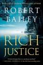 Robert Bailey: Rich Justice, Buch