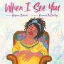 Brynne Barnes: When I See You, Buch
