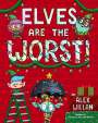 Alex Willan: Elves Are the Worst!, Buch