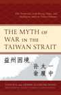 "The Myth of War in the Taiwan Strait" ist groß geschrieben. Illustration mit rotem und beigem Hintergrund.
