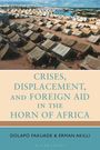Buchtitel: "CRISES, DISPLACEMENT, AND FOREIGN AID IN THE HORN OF AFRICA". Hintergrund: Zeltlager-Szene.