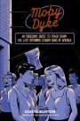 Krista Burton: Moby Dyke: An Obsessive Quest to Track Down the Last Remaining Lesbian Bars in America, Buch