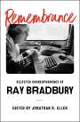 Jonathan R. Eller: Remembrance: Selected Correspondence of Ray Bradbury, Buch