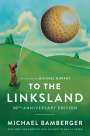 Michael Bamberger: To the Linksland (30th Anniversary Edition), Buch