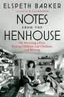 Elspeth Barker: Notes from the Henhouse, Buch