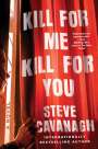 Steve Cavanagh: Kill for Me, Kill for You, Buch