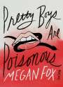 Megan Fox: Pretty Boys Are Poisonous, Buch