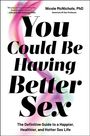 "You Could Be Having Better Sex" in großen schwarzen Buchstaben auf weißem Hintergrund, dekoriert mit bunten, verschwommenen Streifen.