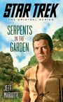 "STAR TREK THE ORIGINAL SERIES" oben, darunter "SERPENTS IN THE GARDEN". Unten links steht "JEFF MARIOTTE". Person in Naturkulisse.
