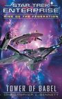 "STAR TREK ENTERPRISE: RISE OF THE FEDERATION - TOWER OF BABEL" von Christopher L. Bennett. Zwei Raumschiffe im lila Universum.