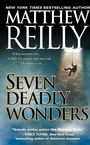 „Matthew Reilly: Seven Deadly Wonders“. Ein abenteuerliches Cover mit einem Abseilenden von oben.