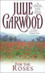 Julie Garwood, For the Roses. Ein blühendes Mohnfeld vor einem Hintergrund aus Hügeln und Bäumen.