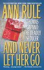 Titel "And Never Let Her Go", Name "Ann Rule", im Wasser schwimmendes rotes Tagebuch sichtbar.