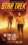 "STAR TREK: THE ORIGINAL SERIES. NO TIME LIKE THE PAST. GREG COX." Zwei Personen in futuristischer Kleidung.