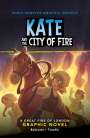 Amy Rubinate: Kate and the City of Fire, Buch