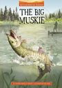 Thomas Kingsley Troupe: The Big Muskie, Buch