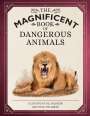 Tom Jackson: The Magnificent Book of Dangerous Animals, Buch