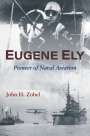 John H Zobel: Eugene Ely, Buch
