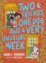 Sarah L Thomson: Two Friends, One Dog, and a Very Unusual Week, Buch