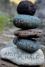 Amy M Hale: Drinking Wild Water, Buch