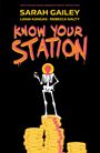 Sarah Gailey: Know Your Station, Buch