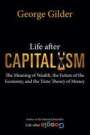 George Gilder: Life after Capitalism, Buch